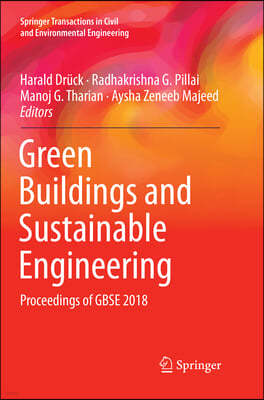 Green Buildings and Sustainable Engineering: Proceedings of Gbse 2018