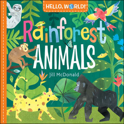 Hello, World! Rainforest Animals