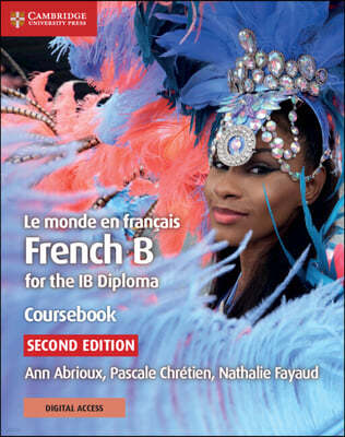 Le Monde En Français Coursebook with Digital Access (2 Years): French B for the IB Diploma