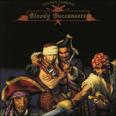 Golden Earring — Bloody Buccaneers 앨범 커버