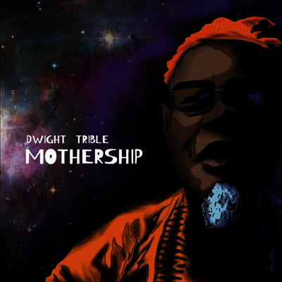 Dwight Trible — Mothership 앨범 커버