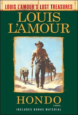 Hondo (Louis L'Amour's Lost Treasures)