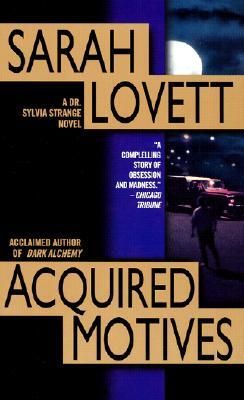 Acquired Motives: A Dr. Sylvia Strange Novel