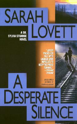 A Desperate Silence: A Dr. Sylvia Strange Novel