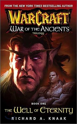 Warcraft, War of the Ancients #01 : The Well of Eternity