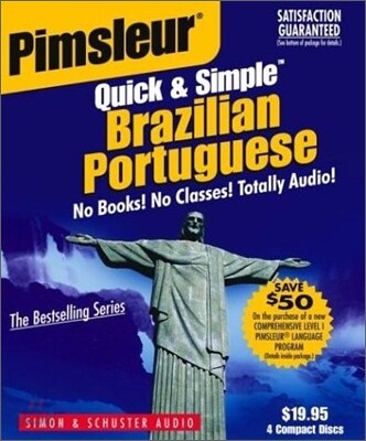 Pimsleur Portuguese (Brazilian) Quick & Simple Course - Level 1 Lessons 1-8 CD, 1: Learn to Speak and Understand Brazilian Portuguese with Pimsleur La
