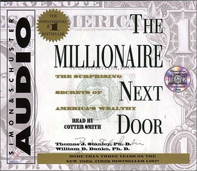 The Millionaire Next Door: The Surprising Secrets of Americas Wealthy