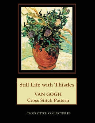 Still Life with Thistles: Van Gogh Cross Stitch Pattern