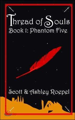 Thread of Souls: Book I: Phantom Five