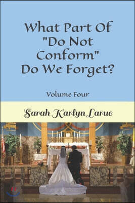What Part Of "Do Not Conform" Do We Forget?