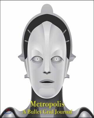 Metropolis - A Bullet Grid Journal: 8X10 Dotted Bullet Grid Journal with 120 Blank Pages (Notebook)