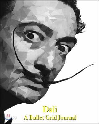 Dali - A Bullet Grid Journal: 8X10 Dotted Bullet Grid Journal with 120 Blank Pages (Notebook)