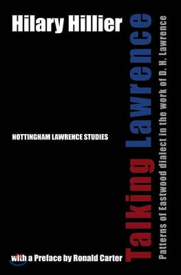 Talking Lawrence: Patterns of Eastwood dialect in the work of D. H. Lawrence