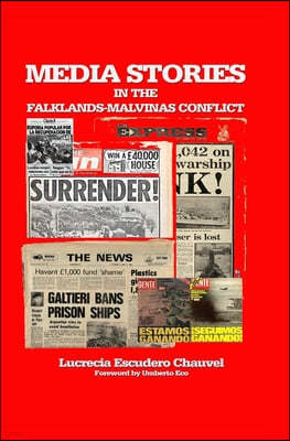 Media Stories in the Falklands-Malvinas Conflict