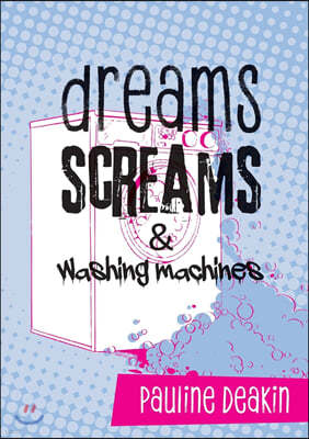 dreams SCREAMS & washing machines
