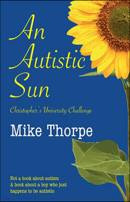 An Autistic Sun: Christopher's University Challenge