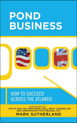 Pond Business: How to Succeed Across the Atlantic