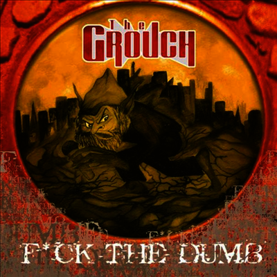 Grouch — Fuck The Dumb 앨범 커버