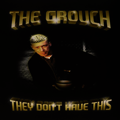 Grouch — They Don't Have This 앨범 커버