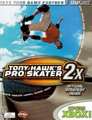 Tony Hawk's Pro Skater 2x Official Strategy Guide