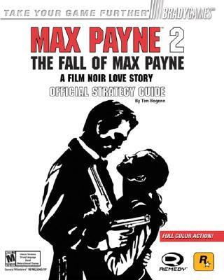 Max Payne(tm) 2: The Fall of Max Payne Official Strategy Guide