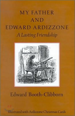 My Father and Edward Ardizzone: A Lasting Friendship