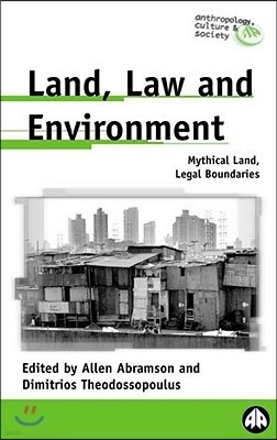 Land, Law and Environment: Mythical Land, Legal Boundaries