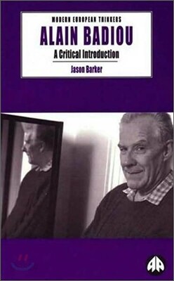 Alain Badiou: A Critical Introduction