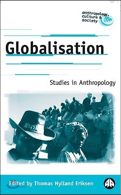 Globalisation: Studies In Anthropology
