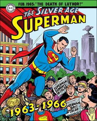 Superman: The Silver Age Sundays, Vol. 2: 1963-1966