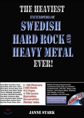 Heaviest Encyclopedia Of Swedish Hard Rock And Heavy Metal Ever, The!