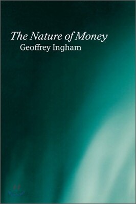 Nature of Money: New Directions in Political Economy