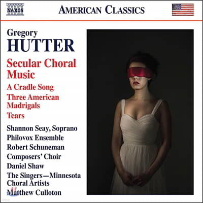 Robert Schuneman ׷ :  â ǰ (Gregory Hutter: Secular Choral Music)