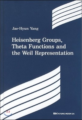 Heisenberg Groups Theta Functions and the Weil Representation