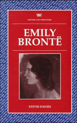 Emily Bronte (Writers and their Work)