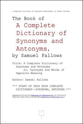 繫ȷ Ǿ  Ǿ   (A Complete Dictionary of Synonyms andAntonyms, by Samuel Fallows)