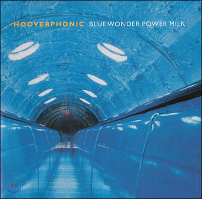 Hooverphonic (Ĺ) - Blue Wonder Power Milk