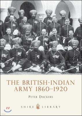 The British-Indian Army 1860-1914