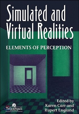Simulated And Virtual Realities: Elements Of Perception