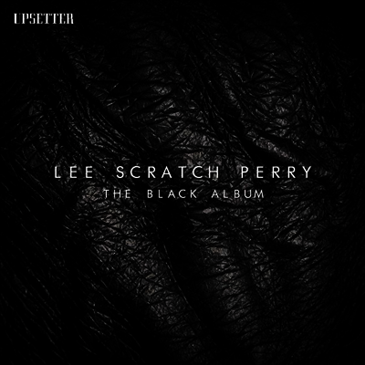 Lee Scratch Perry — The Black Album (Gatefold) 앨범 커버