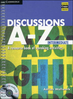 Discussions A-Z Intermediate Book and Audio CD: A Resource Book of Speaking Activities