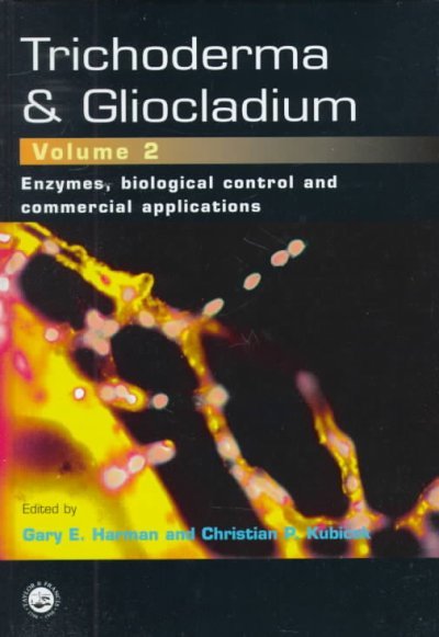 Trichoderma And Gliocladium, Volume 2