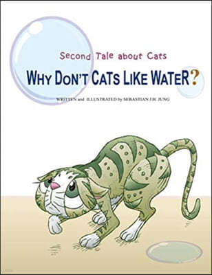 Why Don't Cats Like Water?: Second Tale about Cats