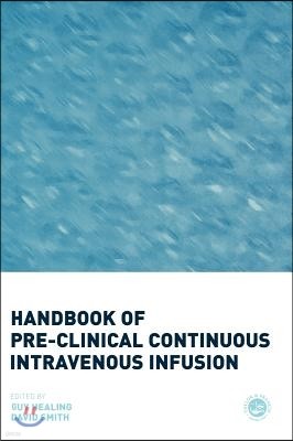 Handbook of Pre-Clinical Continuous Intravenous Infusion