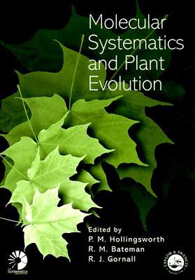 Molecular Systematics and Plant Evolution