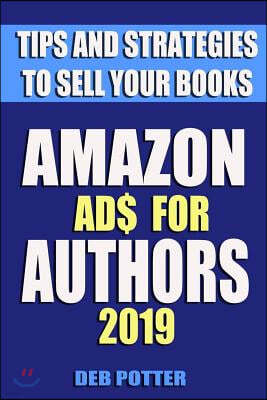 Amazon Ads for Authors: Tips and Strategies to Sell Your Books