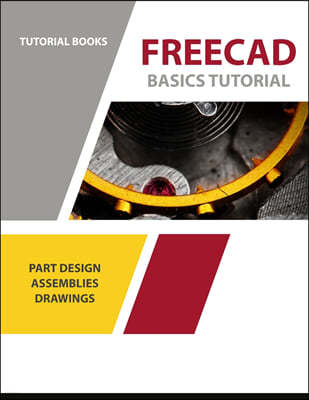 FreeCAD Basics Tutorial: For Windows
