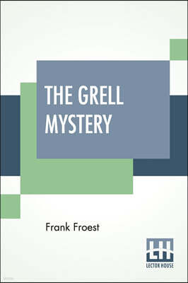 The Grell Mystery