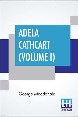 Adela Cathcart (Volume I)