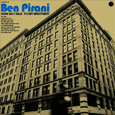 Ben Pirani — How Do I Talk To My Brother? (MP3 Download)(Gatefold) 앨범 커버